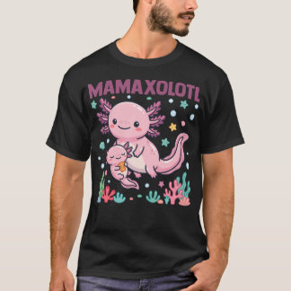 Mamaxolotl Axolotl Mamma Söt Rolig Mamma T Shirt