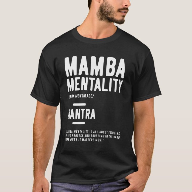 Mamba Mentality Motivational Quote inspirational T Shirt (Framsida)