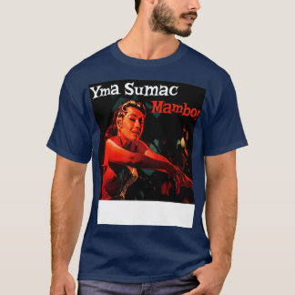 Mambo Yma Sumac T Shirt