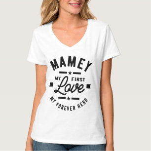 Mamey My First Kärlek My Forever Hero Grandma Gift T Shirt