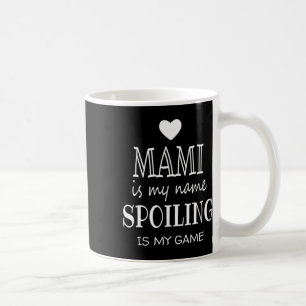 Mami är mitt namn Rolig Mami-tröja presenter till Kaffemugg