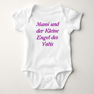 Mami und der Kleine Engel des Vatis, tyska onsie T-shirt
