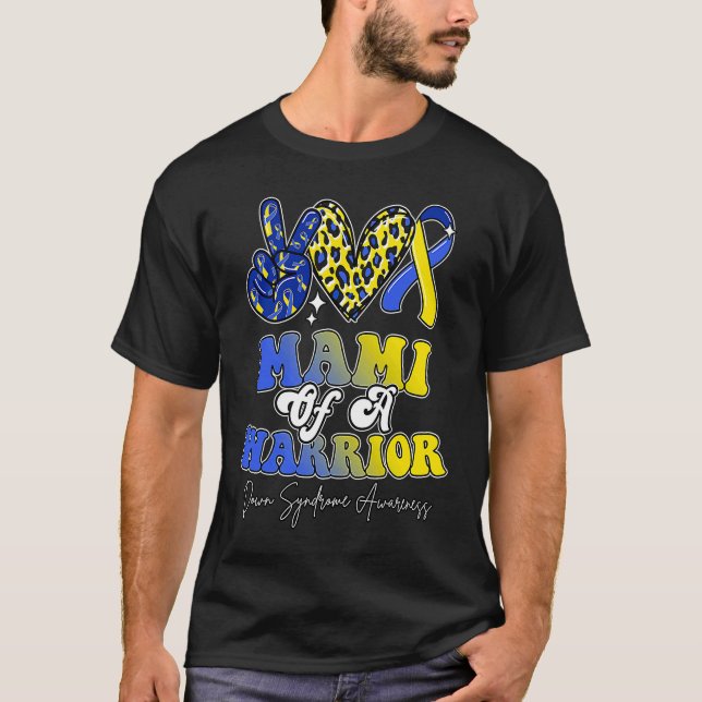 Mami Warrior Down Syndrome Awareness Family T Shirt (Framsida)