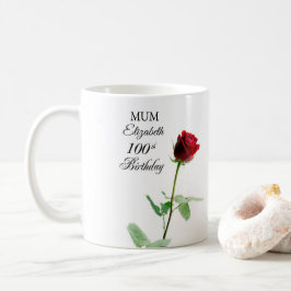 Mamma 100:e födelsedag Röd ros Flower Personlig Kaffemugg