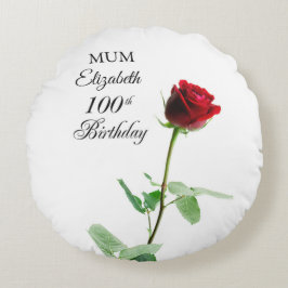 Mamma 100:e födelsedag Röd ros Flower Personlig Rund Kudde