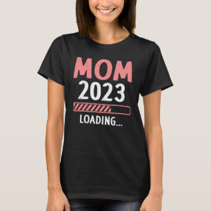 Mamma 2023 - Laddar på nya mamma T Shirt