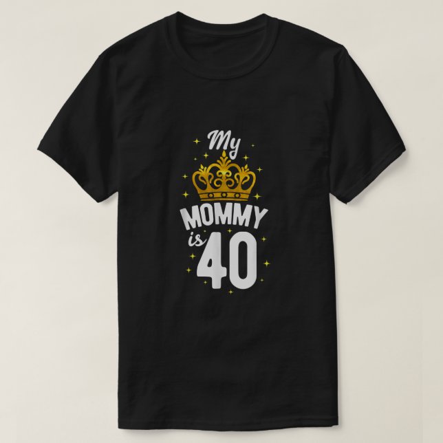 Mamma 40:e födelsedagen Mamma är min Mamma 40 min  T Shirt (Design framsida)