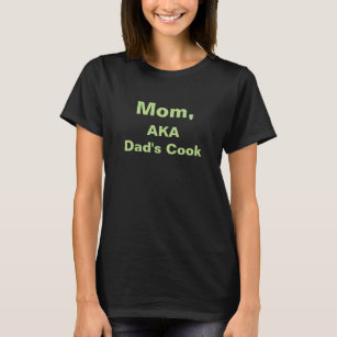 Mamma, AKA Pappa Cook Anpassade Black T Shirt