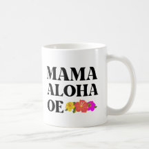 MAMMA ALOHA OE HAWAIIAN I KÄRLEK DU MAMMA