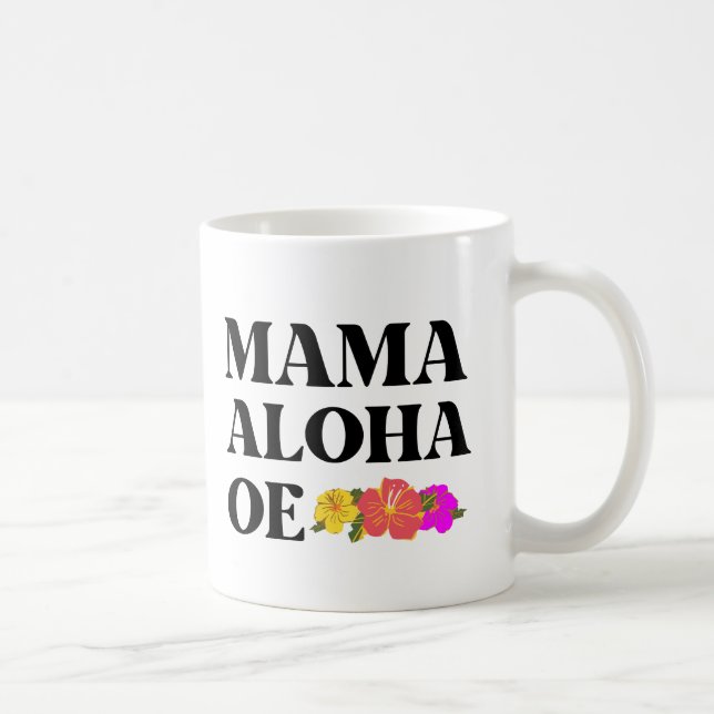 MAMMA ALOHA OE HAWAIIAN I KÄRLEK DU MAMMA KAFFEMUGG (Höger)