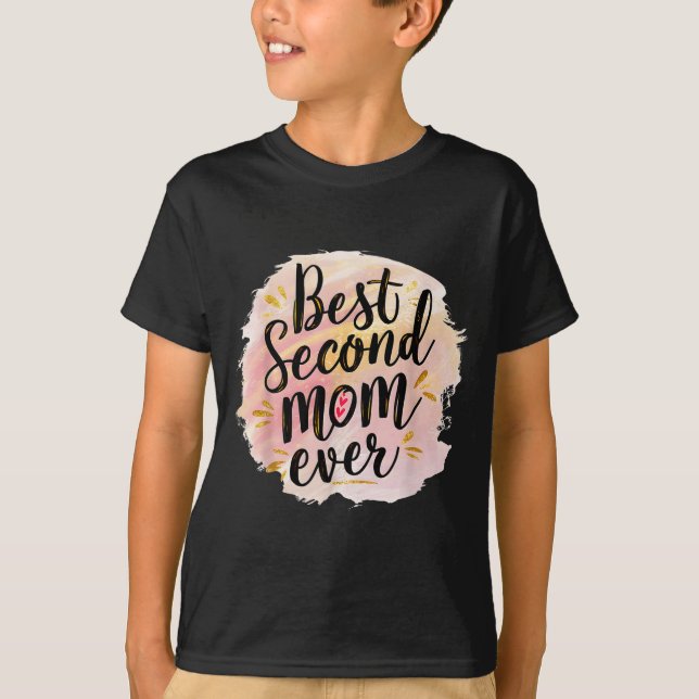 Mamma andra mamma någonsin mors dag  t shirt (Framsida)