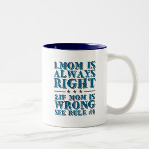 Mamma är alltid Höger och glans för Mors dag Gi Två-Tonad Mugg