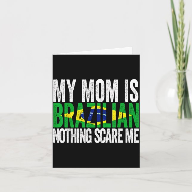 Mamma är brasiliansk ingenting skrämmer rolig mors kort (Framsida)