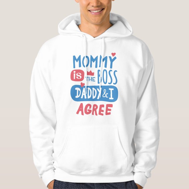 Mamma är chef pappa och jag håller med hoodie (Framsida)