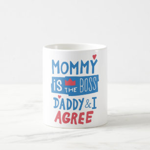 Mamma är chef pappa och jag håller med kaffemugg
