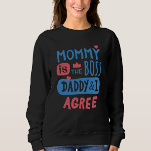 Mamma är chef pappa och jag håller med t shirt