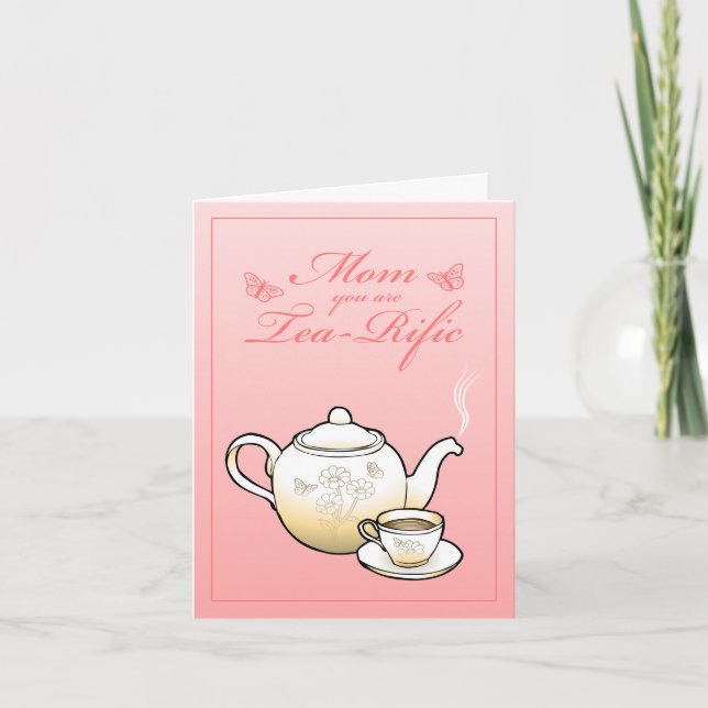Mamma är du Tea Rific Mors dag Card Kort (Framsida)