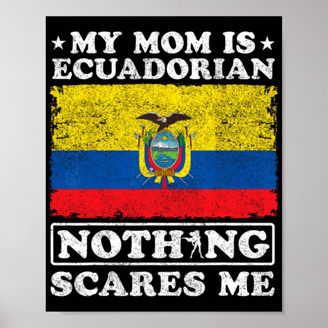 Mamma är ecuadorianskt inget Skrämmer mig Ecuador  Poster (Framsidan)