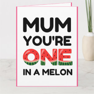 Mamma är en i en melon, lustig Mors dag Kort