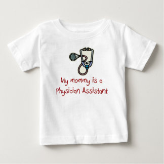 Mamma är en läkarassistent Baby T-Shirt