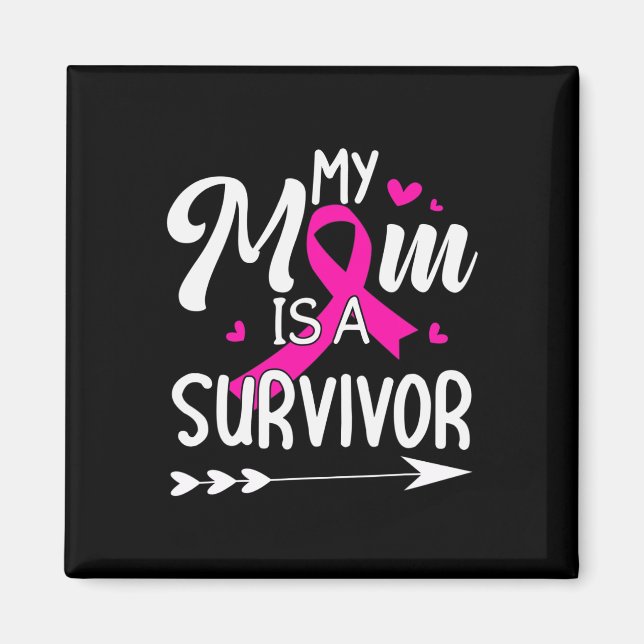 Mamma är en överlevande Bröstcancer Medvetenhet 1  Magnet (Framsidan)