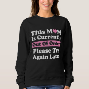 Mamma är för närvarande inte i ordning Försök igen T Shirt