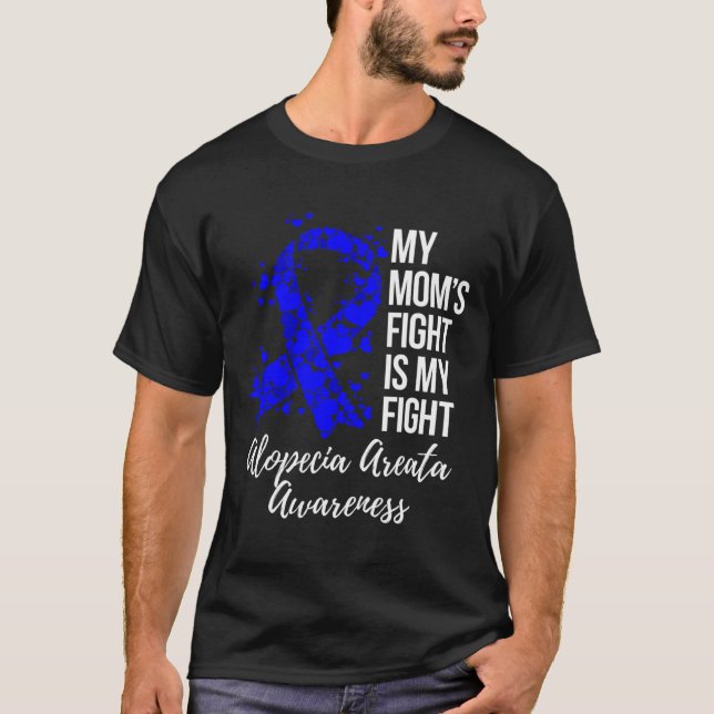 Mamma är i kampen mot Alopeci Areata Awareness T Shirt (Framsida)