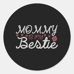 Mamma är min Bestie Runt Klistermärke
