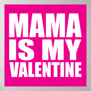 Mamma är min valentin poster