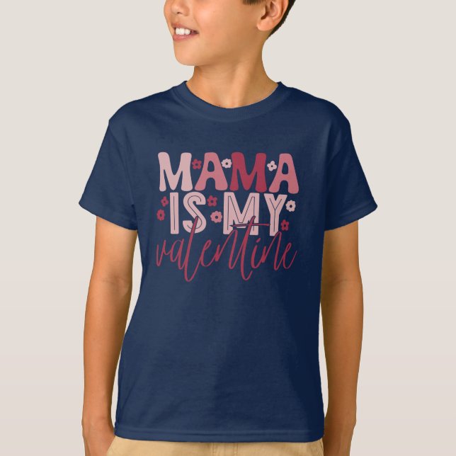 Mamma är min Valentine T Shirt (Framsida)