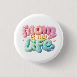 Mamma är mitt liv knapp