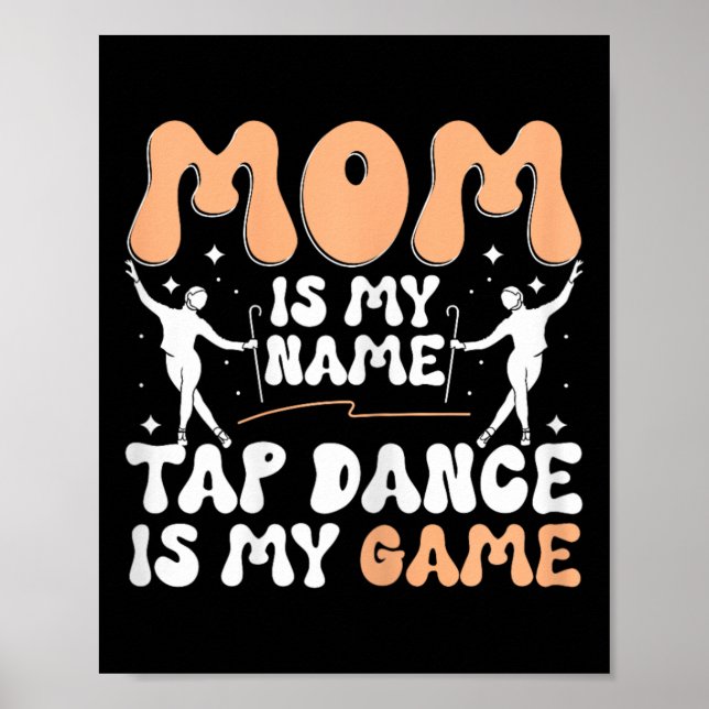 Mamma är mitt namn steppdans är min grej, steppdan poster (Framsidan)