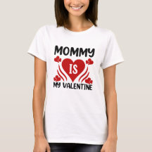 Mamma är My Valentine Shirt
