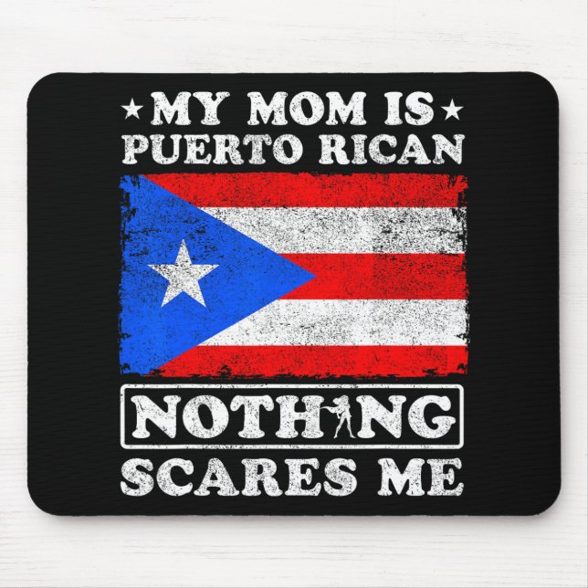 Mamma är Puerto Rican Inget Skrämmer mig Mors dag Musmatta (Framsidan)