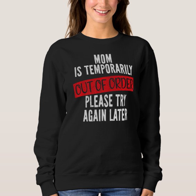 Mamma är tillfälligt ur ordning Sarkastic Mor T Shirt (Framsida)