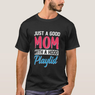 Mamma Art A Bra Mamma med en Huva-spellista T Shirt