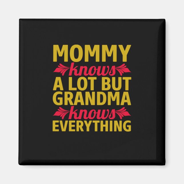 Mamma Art Grandma känner till allt Magnet (Framsidan)