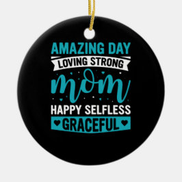 Mamma Art Loving Strong Mor Julgransprydnad Keramik