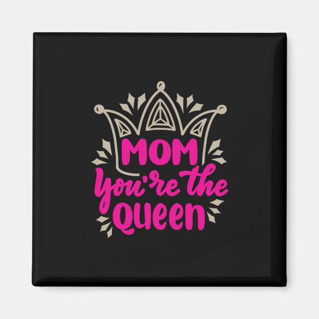 Mamma Art Mamma du är drottning Magnet (Framsidan)