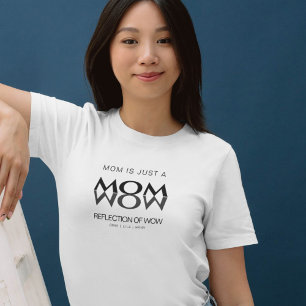 Mamma återspeglar bara wowen mors dag t shirt