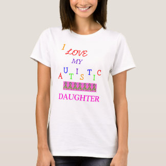Mamma Autistic Love~Daughter! ~-vuxenT-tröja T-shirt