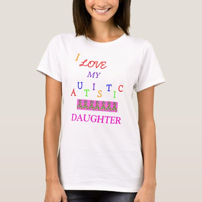 Mamma Autistic Love~Daughter! ~-vuxenT-tröja Tee (Framsida)