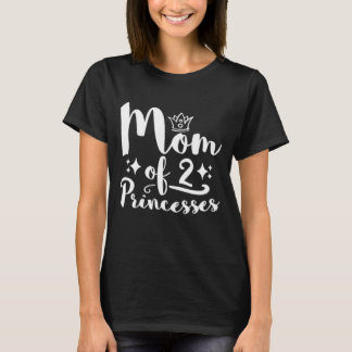 Mamma av 2 Princesses Dotter T Shirt