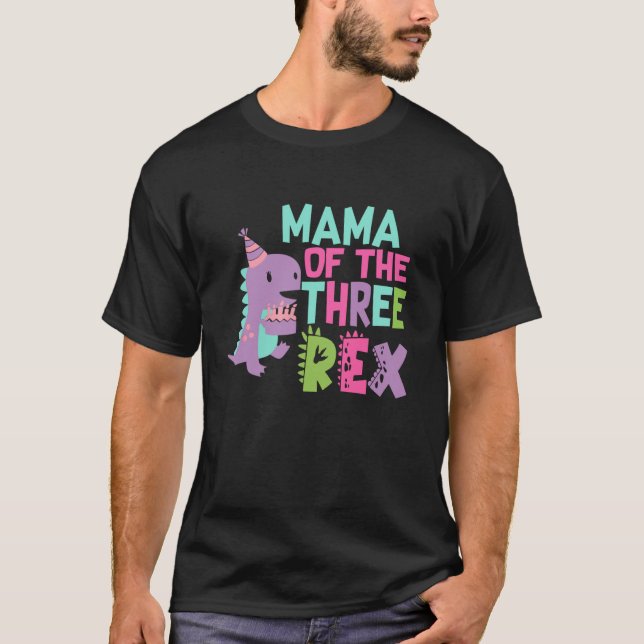 Mamma av den tre familjematoden Rex Birthday Dinos T Shirt (Framsida)