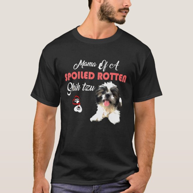 Mamma av en förstörd Rotten Shih Tzu-Hund T Shirt (Framsida)