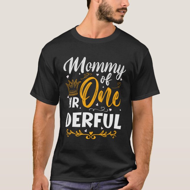 Mamma av en skadlig 1st Py First One Derful T Shirt (Framsida)