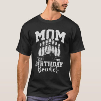 Mamma av födelsedagen Bowlareare Bowling Party T Shirt
