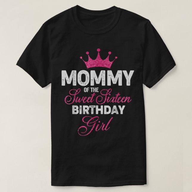 Mamma av Sweet sixteen Birthday Girl 16:e Rosan T Shirt (Design framsida)