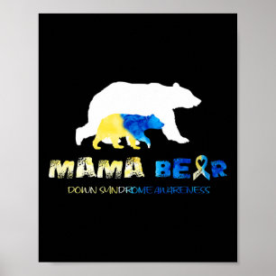 Mamma Bear Down Syndrome Awareness Survivors Poster