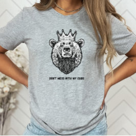Mamma Bear  inte med min Unge kvinnors T-Shirt